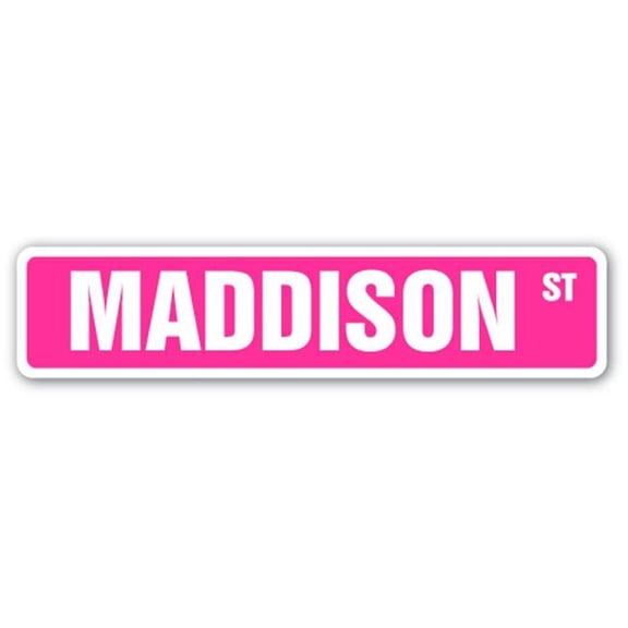 4 x 18 in. Childrens Name Room Street Sign - Maddison
