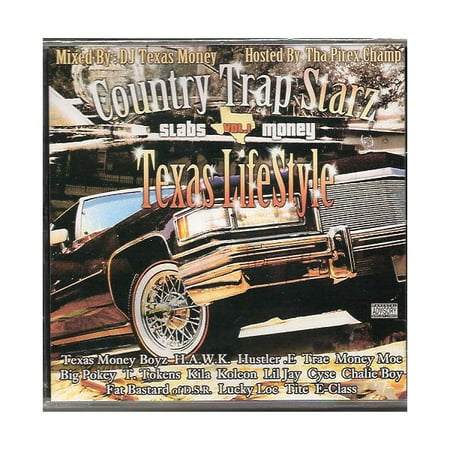 Country Trap Starz, Vol. 1: Texas Lifestyle { Various Artists (Best Texas Country Artists)