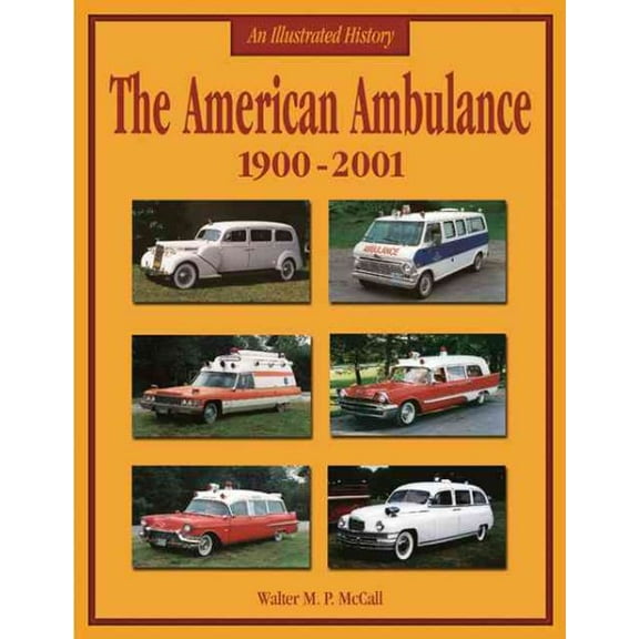 American Ambulance :  1900-2002 (Paperback)