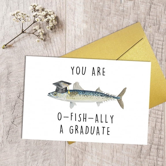 Funny Graduation Card – "You Are O-Fish-Ally A Graduate" – Illustrated Fish with Graduation Cap – Perfect for Celebrating Graduates – Includes Envelope