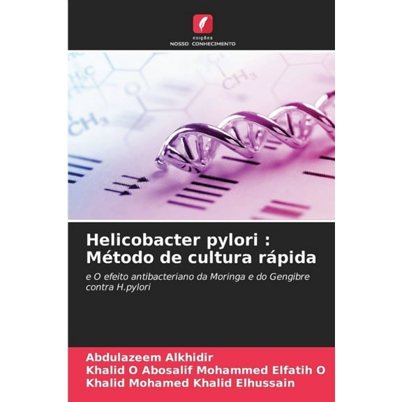 Helicobacter pylori: MÃ©todo de cultura rÃ¡pida, (Paperback)