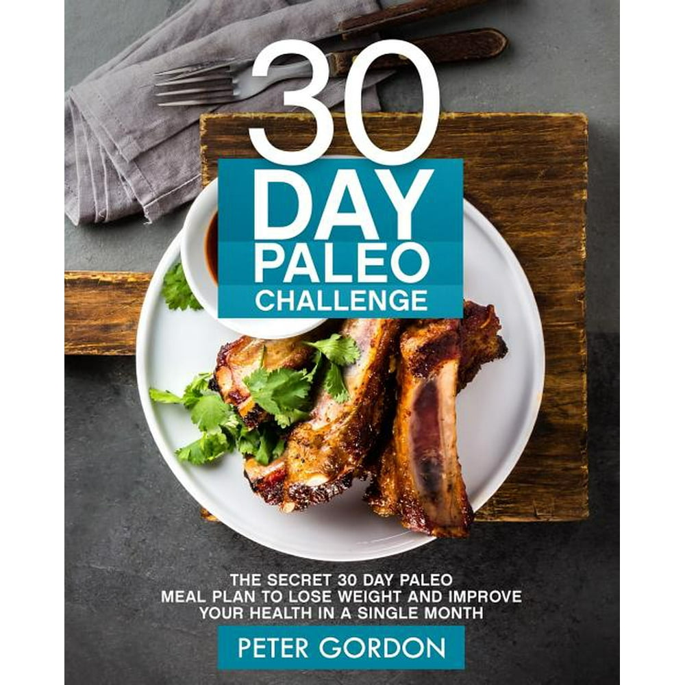 30-day-paleo-challenge-the-secret-30-day-paleo-meal-plan-to-lose