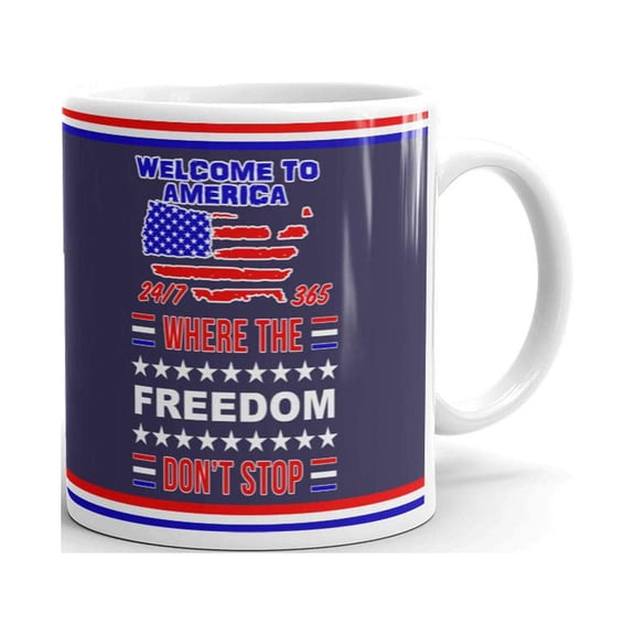 Welcome to America Where the Freedom Don't Stop Funny Patriotic Gifts Coffee Tea Ceramic Mug Office Work Cup Gift 11 oz