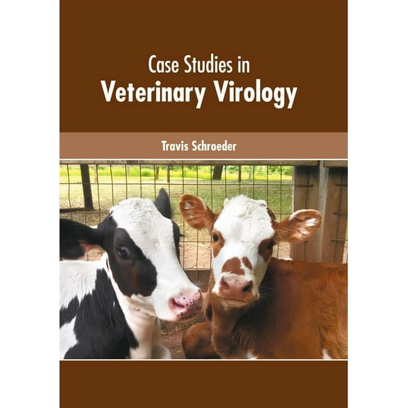 Case Studies in Veterinary Virology, (Hardcover)