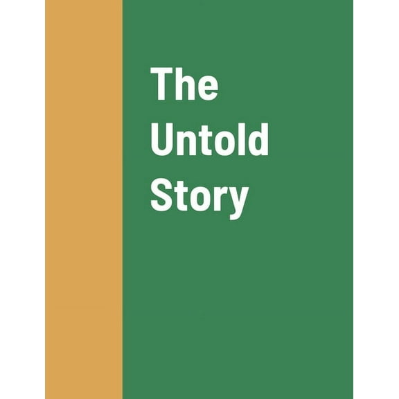 The Untold Story, (Paperback)