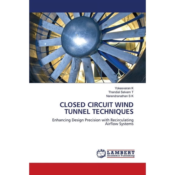 Closed Circuit Wind Tunnel Techniques, (Paperback)