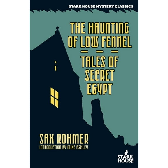 The Haunting of Low Fennel / Tales of Secret Egypt, (Paperback)