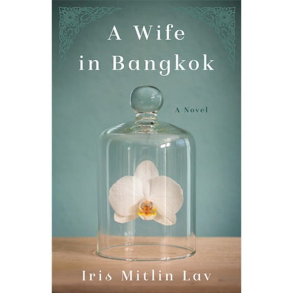 Pre-Owned A Wife in Bangkok: A Novel Paperback
