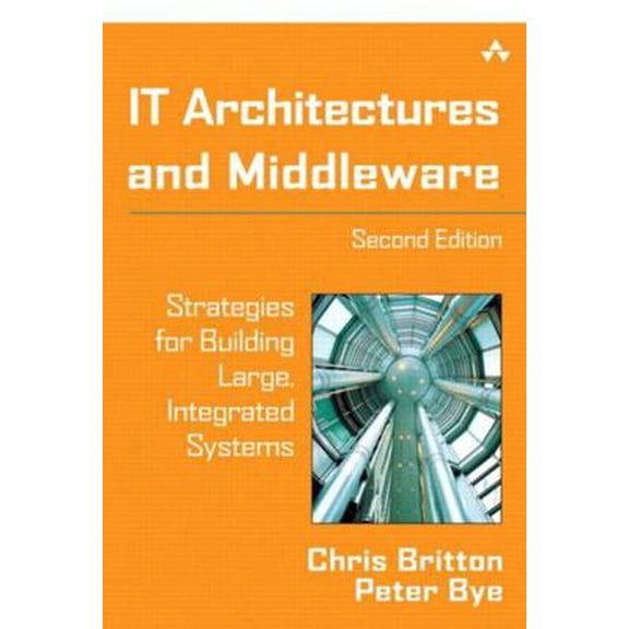 Pre-Owned It Architectures and Middleware: Strategies for Building Large, Integrated Systems (Paperback) 0321246942 9780321246943