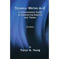 thumbnail image 1 of Pre-Owned Technical Writing A-Z: A Commonsense Guide to Engineering Reports and Theses (Paperback) 0791802361 9780791802366, 1 of 1
