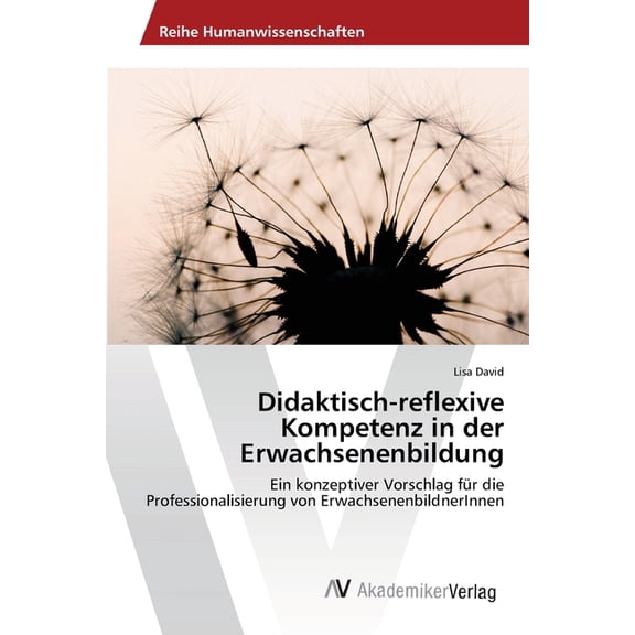 Didaktisch-reflexive Kompetenz in der Erwachsenenbildung (Paperback)