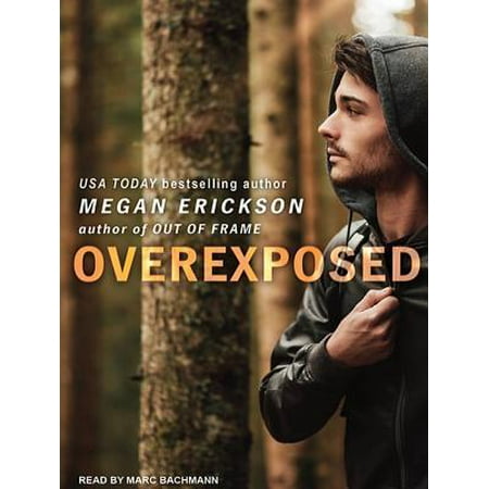 In Focus Overexposed Audiobook Walmart Com