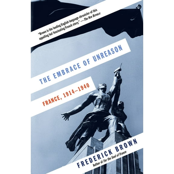 The Embrace of Unreason, (Paperback)