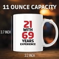 thumbnail image 2 of 21 with 69 Years Experience Mug - Funny Birthday, Retirement, Novelty Gift, Gag Joke for Friend - 11 Ounce Novelty Coffee Cup - WMUG0169, 2 of 5