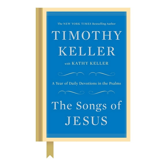 Pre-Owned The Songs of Jesus: A Year of Daily Devotions in the Psalms (Hardcover) 0525955143 9780525955146
