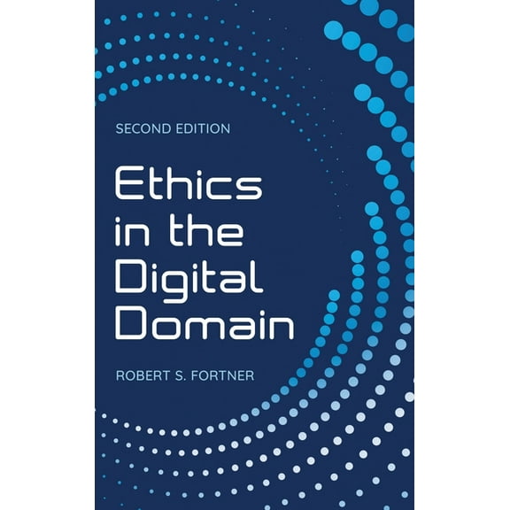 Ethics in the Digital Domain, (Hardcover)