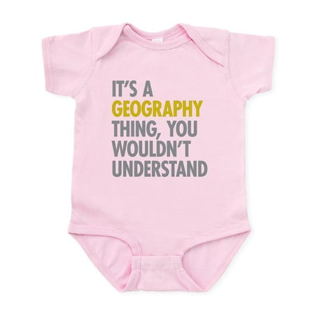 

CafePress - Its A Geography Thing Infant Bodysuit - Baby Light Bodysuit Size Newborn - 24 Months