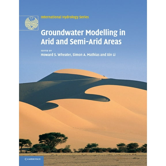 International Hydrology Groundwater Modelling in Arid and Semi-Arid Areas, (Paperback)