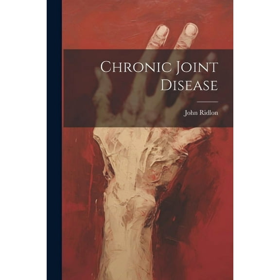 Chronic Joint Disease (Paperback)