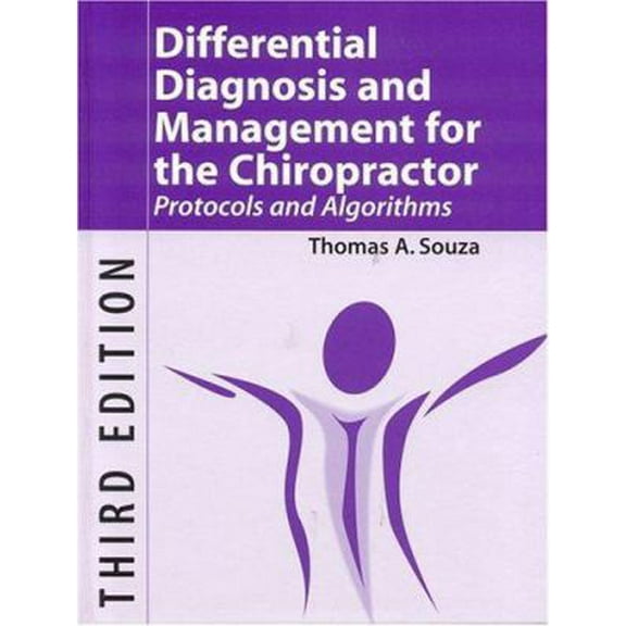 Pre-Owned Differential Diagnosis and Management for the Chiropractor, Third Edition: Protocols and Algorithms (Hardcover) 0763732206 9780763732202