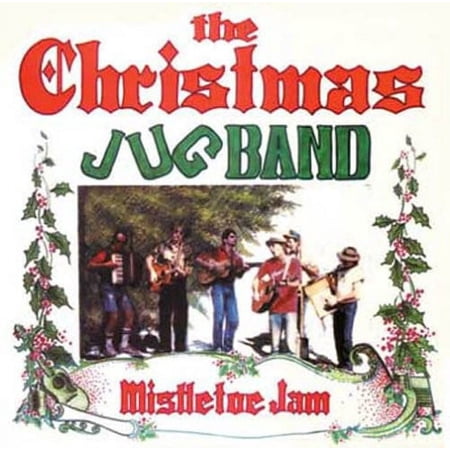 Christmas Jug Band - Mistletoe Jam - Christmas Music - CD