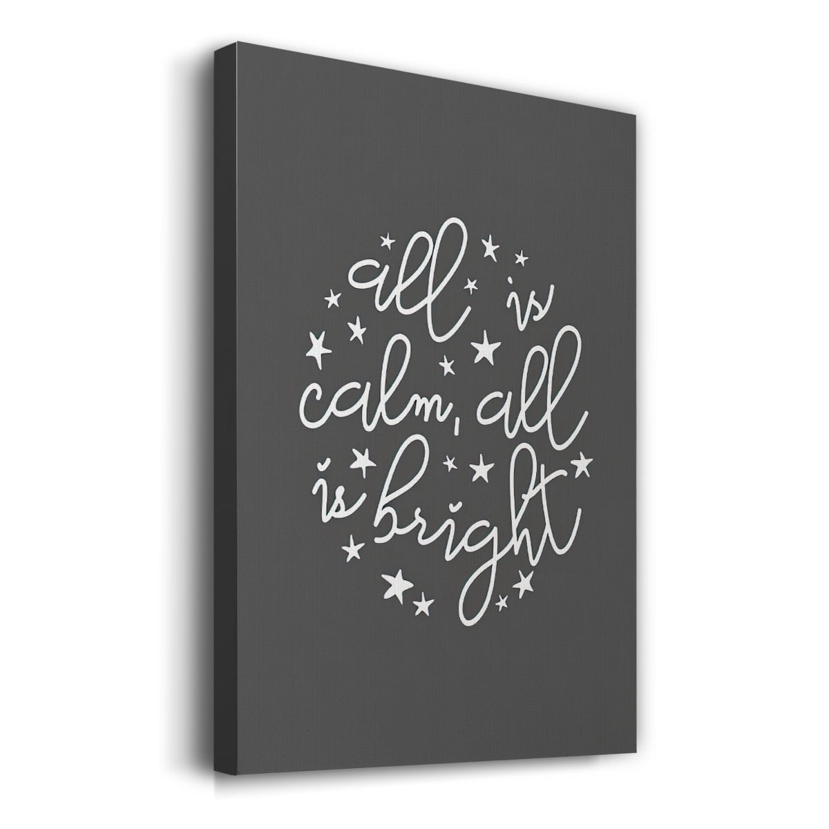 All is Calm, All is Bright - Dark Gray- Gallery Wrapped Canvas