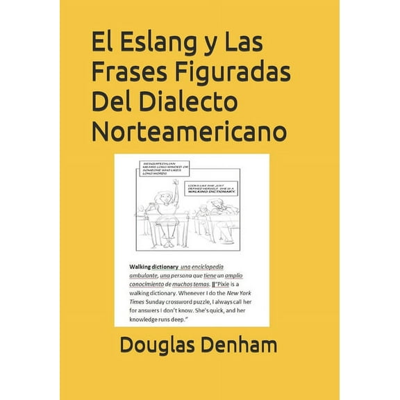 El Eslang y Las Frases Figuradas Del Dialecto Norteamericano (Paperback)
