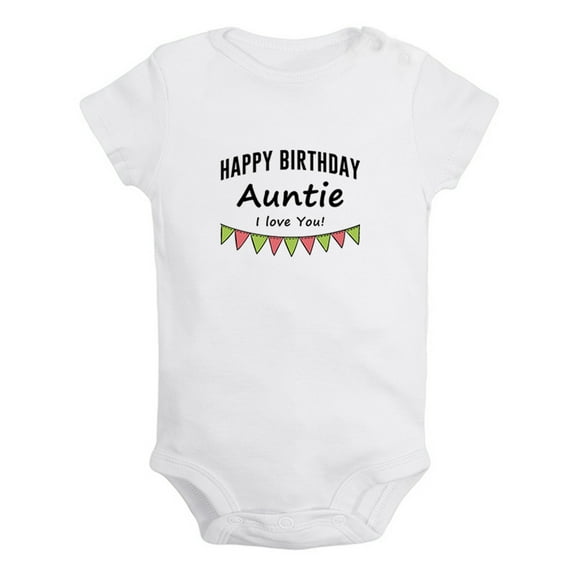 Happy Birthday Auntie I Love You Novelty Rompers For Babies, Newborn Baby Unisex Bodysuits, Infant Jumpsuits, Toddler 0-12 Months Kids One-Piece Oufits (White, 0-6 Months)