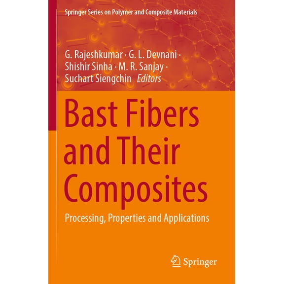 Springer Polymer and Composite Materials Bast Fibers and Their Composites: Processing, Properties and Applications, (Paperback)