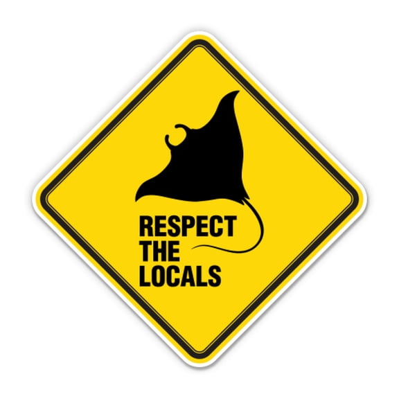 Respect The Locals Stingray - 12" Vinyl Sticker Waterproof Decal