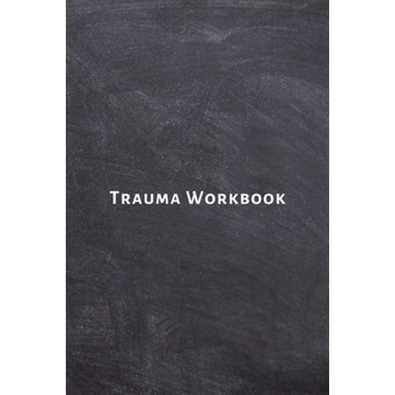 Pre-Owned Trauma Workbook: Self help worksheets with techniques, tools and activities for healing traumatic experiences in adults, youth, teens a