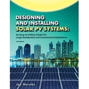 Designing and Installing Solar PV Systems: Commercial and Large Residential Systems (2022) (Paperback)
