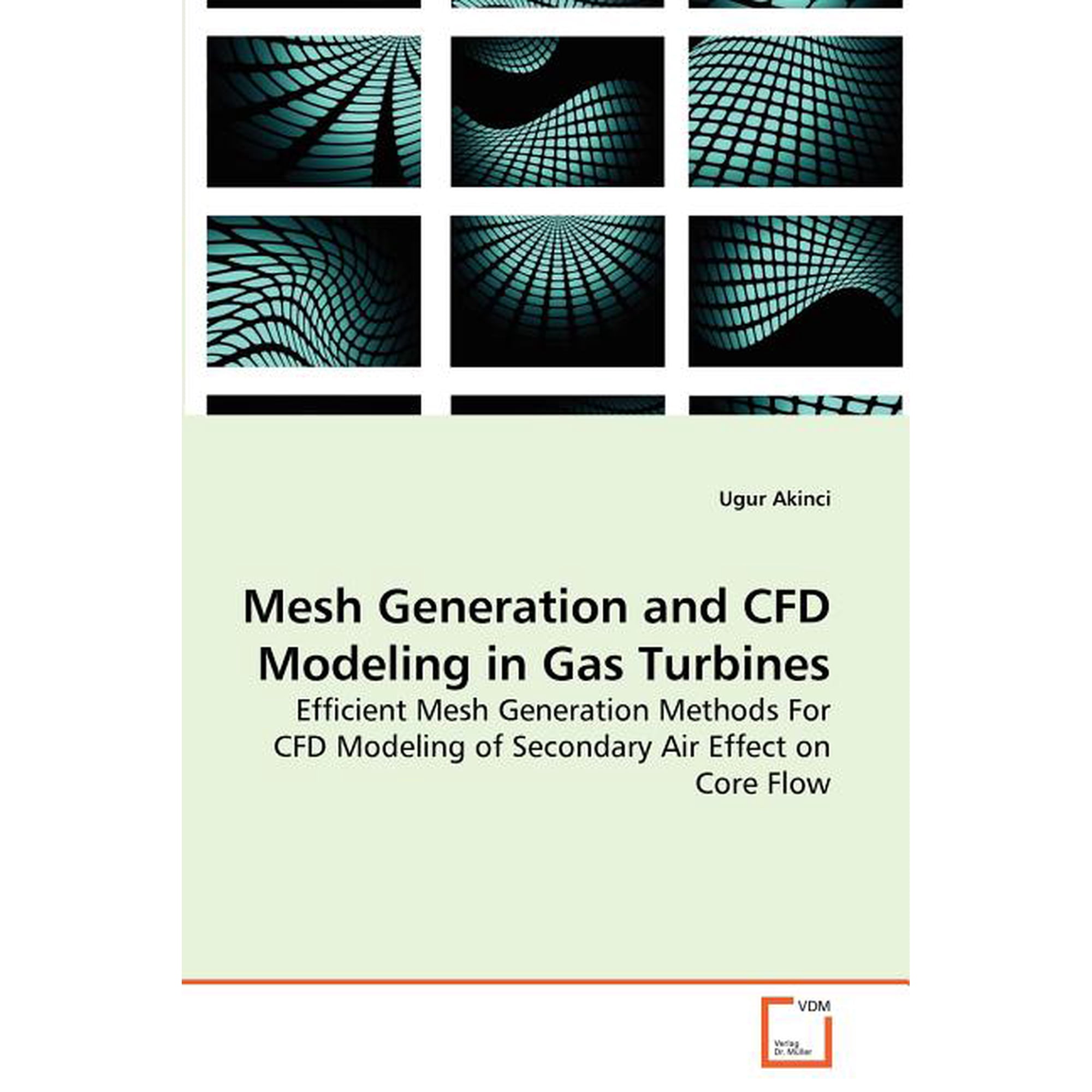 Mesh Generation and CFD Modeling in Gas Turbines (Paperback)