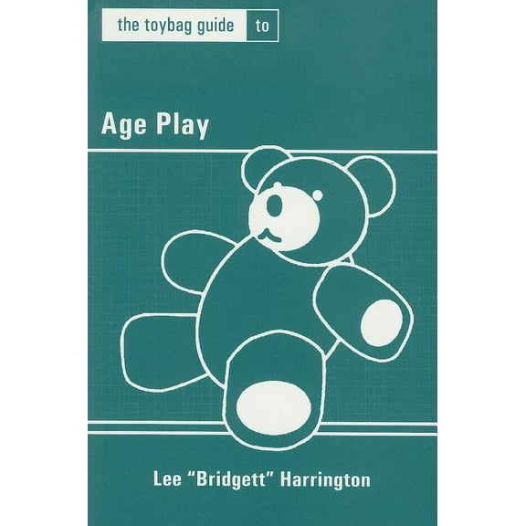 Toybag Guides Toybag Guide to Age Play, (Paperback)