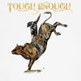 thumbnail image 3 of CafePress - Tough Enough T Shirt - Light T-Shirt Kids XS-XL, 3 of 4