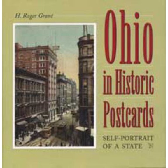Pre-Owned Ohio in Historic Postcards: Self-Potrait of a State (Hardcover) 0873385691 9780873385695