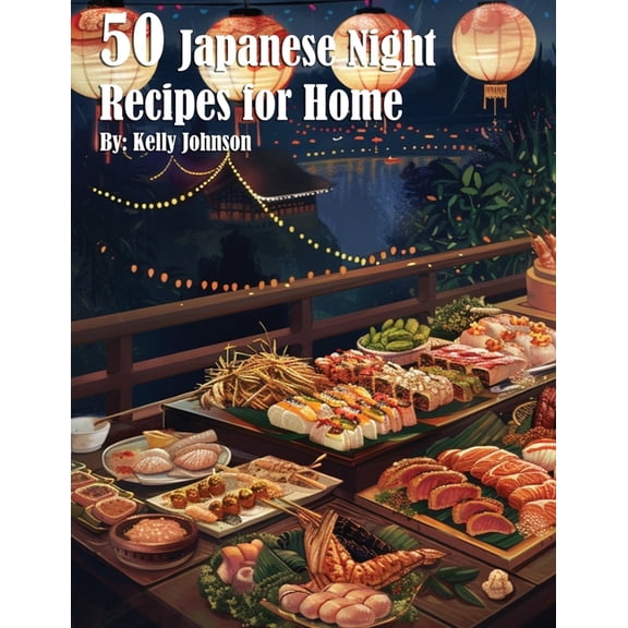 50 Japanese Night Recipes for Home, (Paperback)