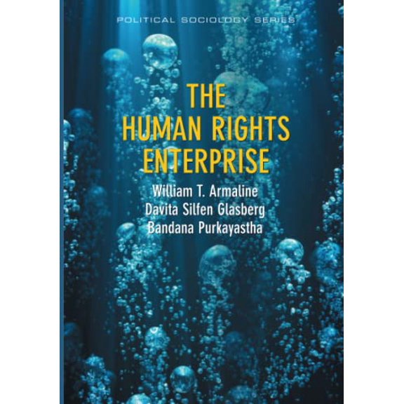 Pre-Owned The Human Rights Enterprise: Political Sociology, State Power, and Social Movements (Paperback) 0745663710 9780745663715