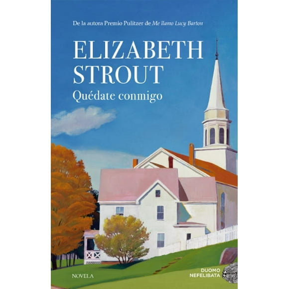Libro Quedate Conmigo Tapa Blanda, Autor Elizabeth Strout, Editorial Duomo Ediciones
