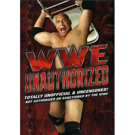 WWE: Unauthorized