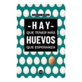 thumbnail image 1 of Hay que tener más huevos que esperanza VR Editoras Libro Tapa Blanda, 1 of 2