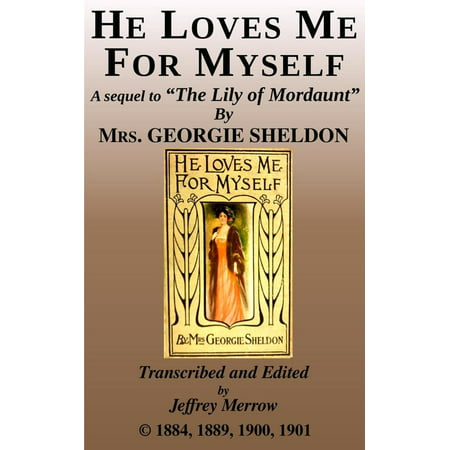 He Loves Me For Myself - eBook (Best Lines For Myself)