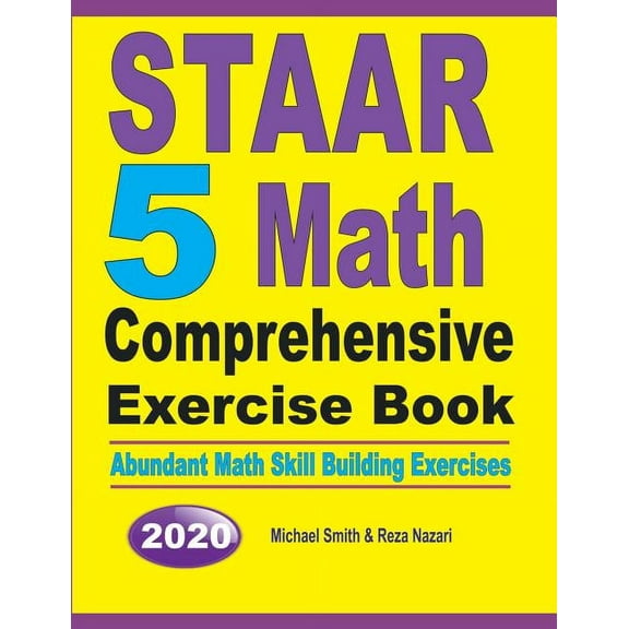 STAAR 5 Math Comprehensive Exercise Book: Abundant Math Skill Building Exercises, (Paperback)