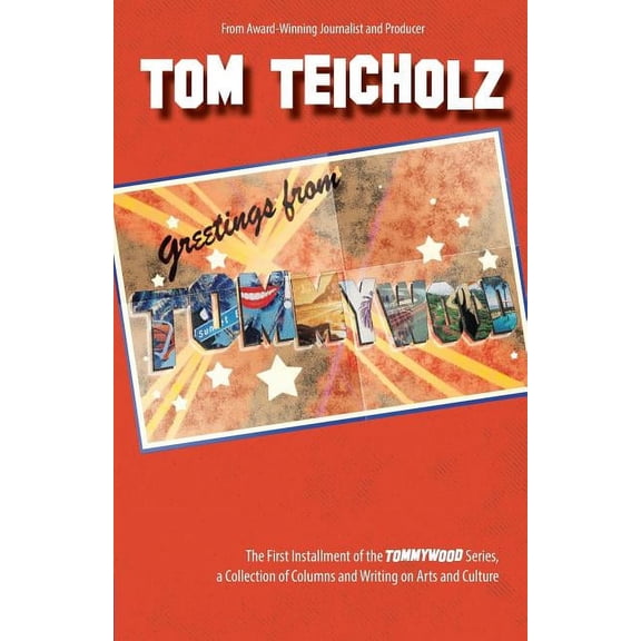 Greetings from Tommywood: The First Installment of the Tommywood Series, (Paperback)