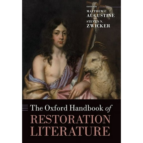 Oxford Handbooks The Oxford Handbook of Restoration Literature, (Hardcover)