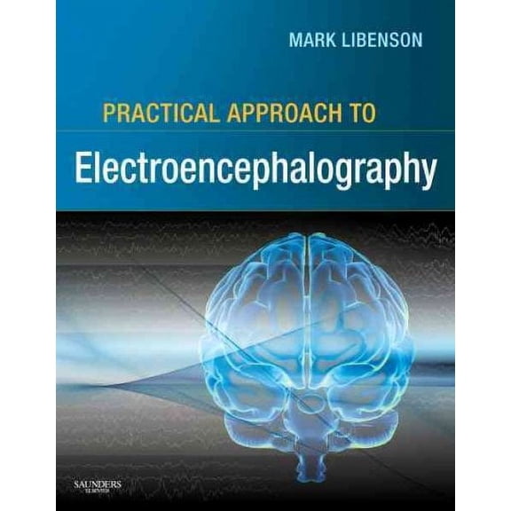 Practical Approach to Electroencephalography