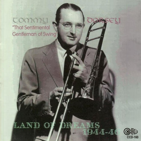 Tommy Dorsey - Land of Dreams 1944-46 - Music & Performance - CD