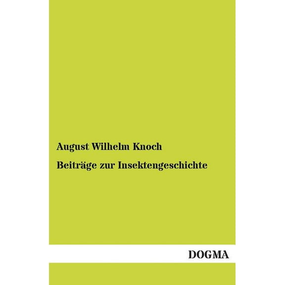 Beitrage Zur Insektengeschichte (Paperback)