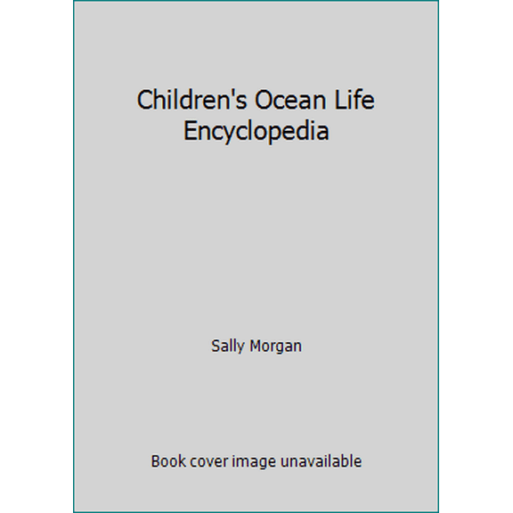 Pre-Owned Children's Ocean Life Encyclopedia (Hardcover) 1407513095 9781407513096