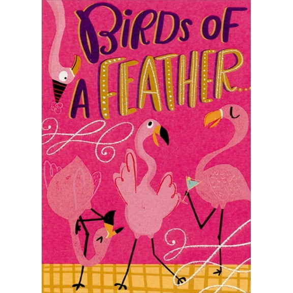 Designer Greetings Birds of a Feather : Pink Flamingos Funny / Humorous Birthday Card